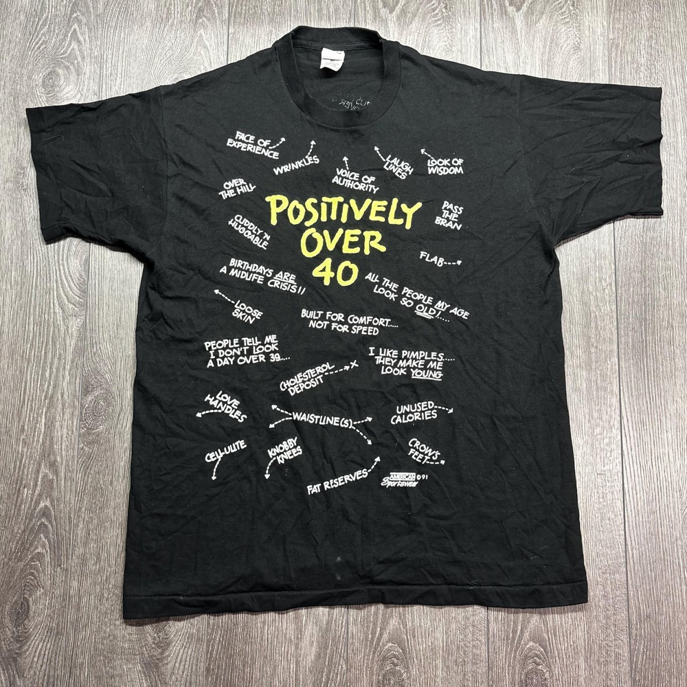 Vintage Positively over 40 Funny Black T Shirt XL Puff Print Singe Stitch